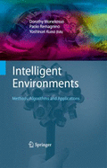 Intelligent Environments: Methods, Algorithms and Applications - Monekosso, Dorothy