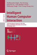 Intelligent Human Computer Interaction: 12th International Conference, Ihci 2020, Daegu, South Korea, November 24-26, 2020, Proceedings, Part I