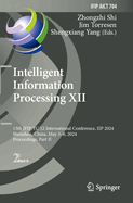 Intelligent Information Processing XII: 13th IFIP TC 12 International Conference, IIP 2024, Shenzhen, China, May 3-6, 2024, Proceedings, Part I