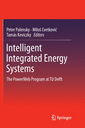 Intelligent Integrated Energy Systems: The PowerWeb Program at TU Delft