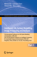 Intelligent Life System Modelling, Image Processing and Analysis: 7th International Conference on Life System Modeling and Simulation, LSMS 2021 and 7th International Conference on Intelligent Computing for Sustainable Energy and Environment, ICSEE...