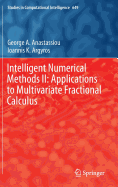 Intelligent Numerical Methods II: Applications to Multivariate Fractional Calculus