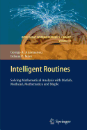 Intelligent Routines: Solving Mathematical Analysis with MATLAB, MathCAD, Mathematica and Maple