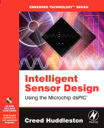 Intelligent Sensor Design: Using the Microchip dsPIC