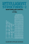 Intelligent Structures - 2: Monitoring and Control