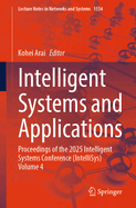 Intelligent Systems and Applications: Proceedings of the 2025 Intelligent Systems Conference (IntelliSys) Volume 4