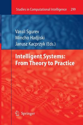 Intelligent Systems: From Theory to Practice - Sgurev, Vassil (Editor), and Hadjiski, Mincho (Editor)
