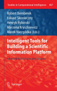 Intelligent Tools for Building a Scientific Information Platform: Advanced Architectures and Solutions