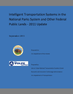 Intelligent Transportation Systems in the National Parks Systems and Other Federal Public Lands: 2011 Update