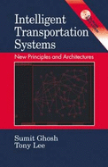 Intelligent Transportation Systems - Ghosh, Sumit, and Lee, Tony, and Lee, Tony S