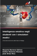 Intelligenza emotiva negli studenti con i simulatori medici