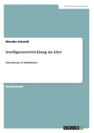 Intelligenzentwicklung im Alter: Erkenntnisse & Ma?nahmen