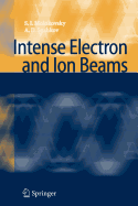 Intense Electron and Ion Beams