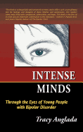 Intense Minds: Through the Eyes of Young People with Bipolar Disorder