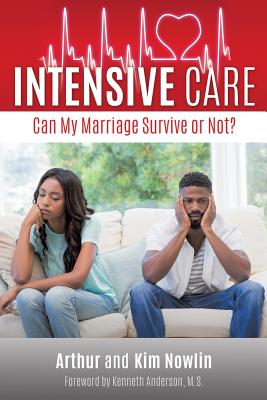 Intensive Care - Nowlin, Arthur, and Nowlin, Kim, and Anderson, Kenneth, Dr. (Foreword by)