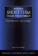 Intensive Short-Term Dynamic Psychotherapy: Theory and Technique