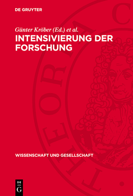 Intensivierung Der Forschung: Bedingungen, Faktoren, Probleme - Krber, G?nter (Editor), and L?sker, Lothar (Editor), and Laitko, Hubert (Editor)