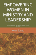 Intentional: Empowering Women in Ministry and Leadership