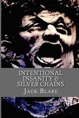 Intentional Insanity - Blare, Jack