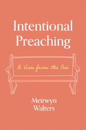 Intentional Preaching: A View from the Pew