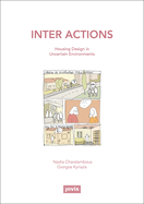 Inter Actions: Housing Design in Uncertain Environments