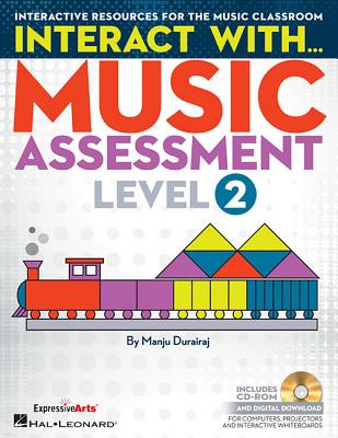 Interact with Music Assessment (Level 2): Interactive Resources for the Music Classroom - Manju Durairaj (Composer)