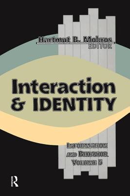 Interaction and Identity - Mokros, Harmut B.