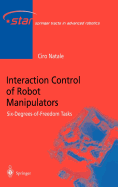 Interaction Control of Robot Manipulators: Six Degrees-Of-Freedom Tasks