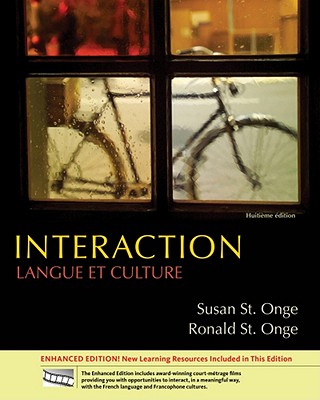 Interaction: Langue Et Culture, Enhanced - St Onge, Susan, Professor, and St Onge, Ronald, Prof.