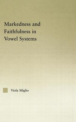 Interactions between Markedness and Faithfulness Constraints in Vowel Systems - Giulia Miglio, Viola