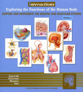 Interactions: Exploring the Functions of the Human Body, Support and Movement: the Skeletal and Muscular Systems