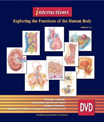 Interactions: Exploring the Functions of the Human Body, Version 2.0 DVD - Lancraft, Thomas, and Frierson, Frances, and Reeder, Greg