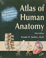 Interactive Atlas of Human Anatomy & Atlas of Human Anatomy - Netter, Frank H.