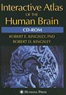 Interactive Atlas of the Human Brain - Kingsley, Robert E