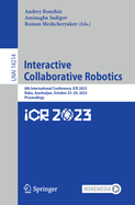 Interactive Collaborative Robotics: 8th International Conference, ICR 2023, Baku, Azerbaijan, October 25-29, 2023, Proceedings