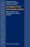 Interactive Decision Maps: Approximation and Visualization of Pareto Frontier