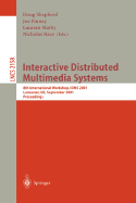 Interactive Distributed Multimedia Systems: 8th International Workshop, Idms 2001, Lancaster, UK, September 4-7, 2001. Proceedings