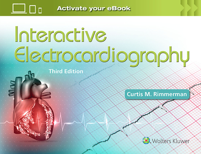 Interactive Electrocardiography - Rimmerman, Curtis M, MD