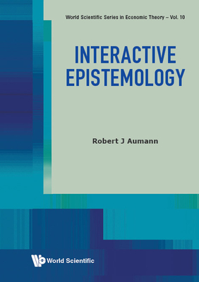 Interactive Epistemology - Aumann, Robert J