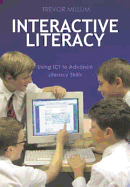 Interactive Literacy: Using ICT to Advance Literacy Skills