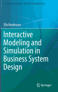 Interactive Modeling and Simulation in Business System Design