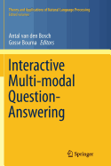 Interactive Multi-Modal Question-Answering