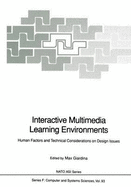 Interactive Multimedia Learning Environments: Human Factors and Technical Considerations on Design Issues