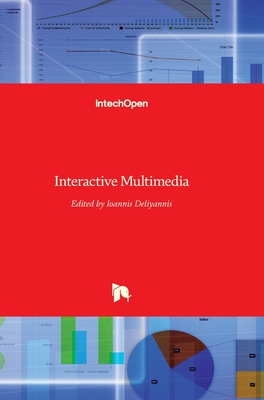 Interactive Multimedia - Deliyannis, Ioannis (Editor)