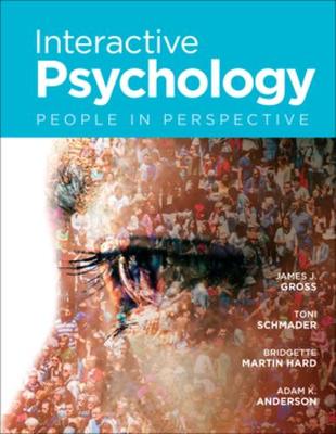 Interactive Psychology: People in Perspective - Gross, James J., and Schmader, Toni, and Martin Hard, Bridgette