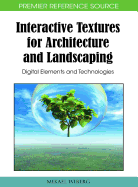 Interactive Textures for Architecture and Landscaping: Digital Elements and Technologies