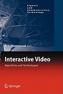Interactive Video: Algorithms and Technologies