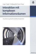 Interaktion mit komplexen Informationsr?umen