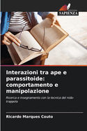 Interazioni tra ape e parassitoide: comportamento e manipolazione