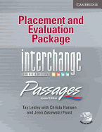 Interchange Third Edition/Passages Second Edition All Levels Placement and Evaluation Package with Audio CDs (2): An Upper-Level Multi-Skills Course